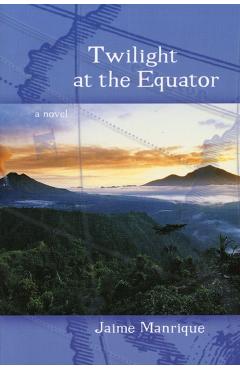 Poza produsului Twilight at the Equator - Jaime Manrique