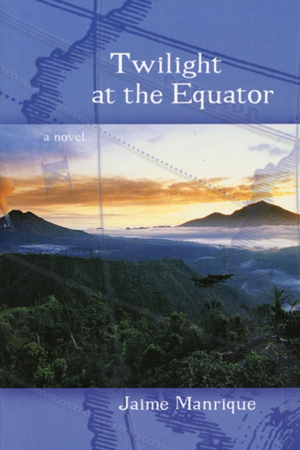 Twilight at the Equator - Jaime Manrique