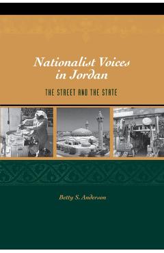 Coperta cărții 'Nationalist Voices in Jordan: The Street and the State - Betty S. Anderson'