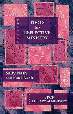 Tools for Reflective Ministry - Sally Nash