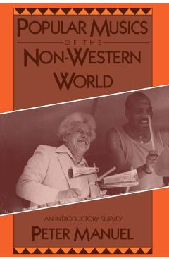 Poza produsului Popular Musics of the Non-Western World: An Introductory Survey - Peter Manuel