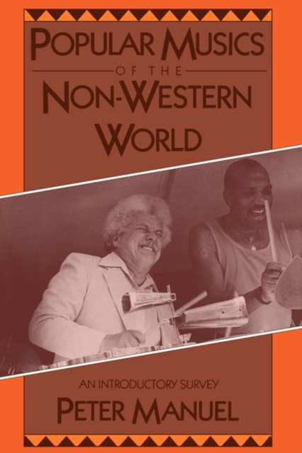 Popular Musics of the Non-Western World: An Introductory Survey - Peter Manuel