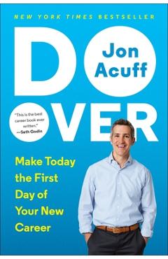 Coperta cărții 'Do Over: Make Today the First Day of Your New Career - Jon Acuff'