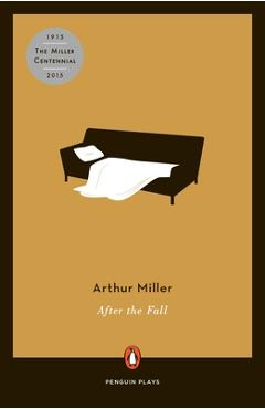 Coperta cărții 'After the Fall: A Play in Two Acts - Arthur Miller'