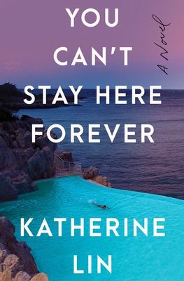 Coperta cărții 'You Can't Stay Here Forever - Katherine Lin'