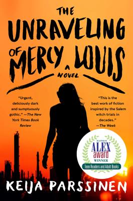 The Unraveling of Mercy Louis - Keija Parssinen
