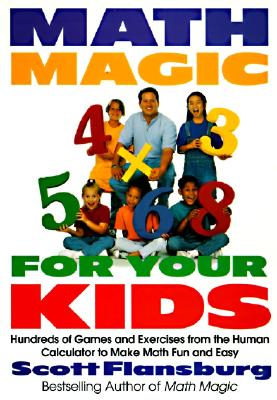 Math Magic for Your Kids - Scott Flansburg