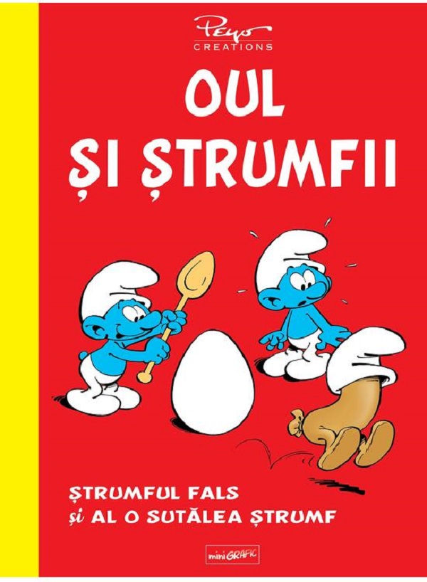 Oul si strumfii. Strumful fals si Al o sutalea strumf - Pierre Culliford Peyo, Yvan Delporte