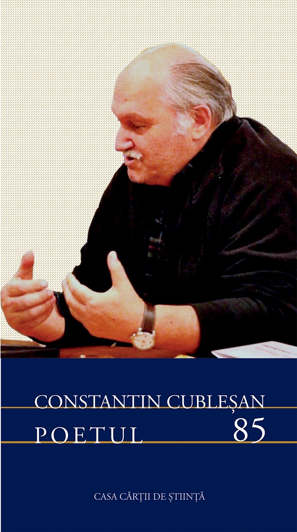 Constantin Cublesan. Poetul 85 - Constantin Cublesan