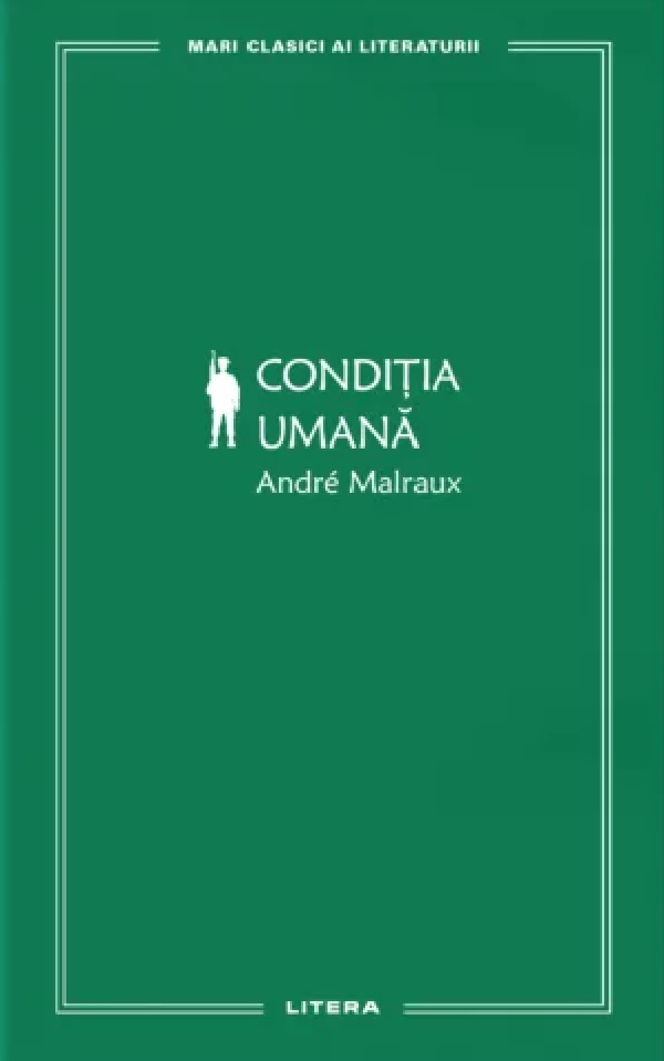 Conditia umana - Andre Malraux