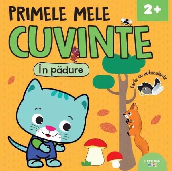 Primele mele cuvinte. In padure