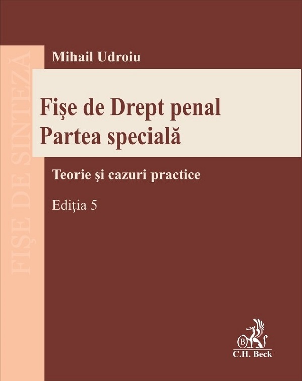 Fise de Drept penal. Partea speciala Ed.5 - Mihail Udroiu