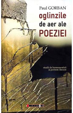 Poza produsului Oglinzile de aer ale poeziei - Paul Gorban