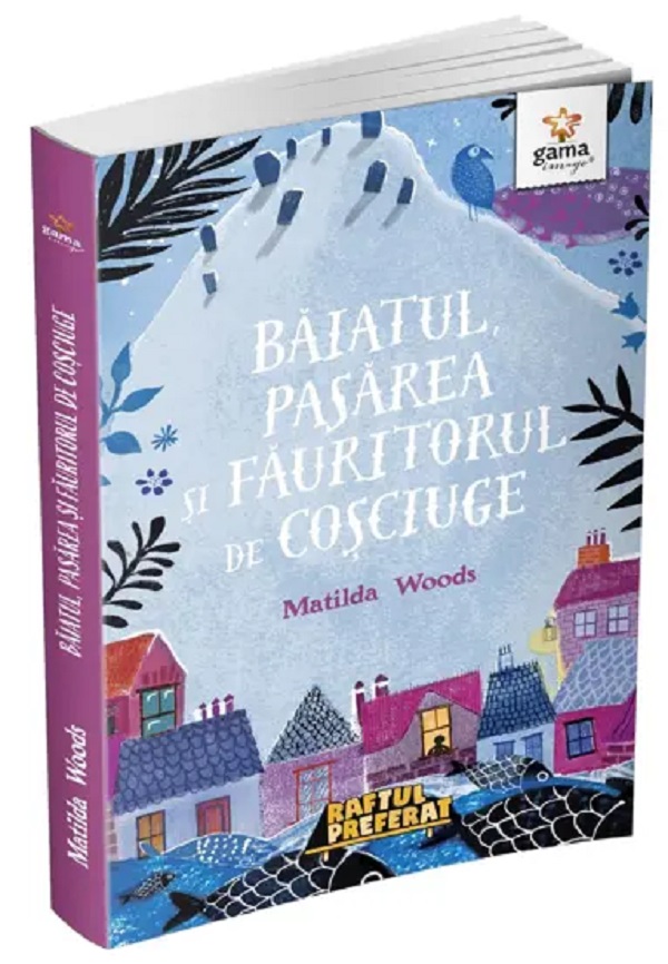 Baiatul, pasarea si fauritorul de cosciuge - Matilda Woods