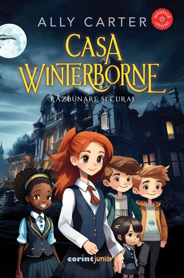 Casa Winterborne. Razbunare si curaj - Ally Carter