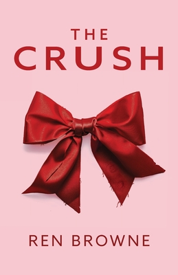 Coperta cărții 'The Crush - Ren Browne'