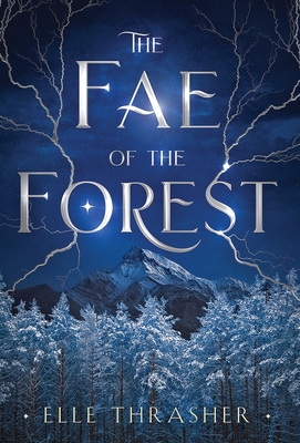 The Fae of the Forest - Elle Thrasher