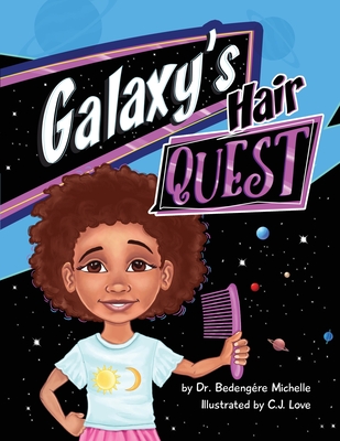 Galaxy's Hair Quest - Bedengére Michelle
