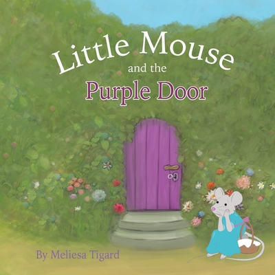 Little Mouse & The Purple Door - Toby Mikle