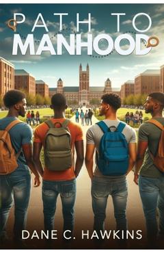 Coperta cărții 'Path to Manhood - Dane C. Hawkins'