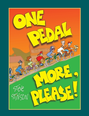 One Pedal More, Please! - Steve Stinson