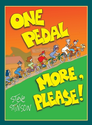 One Pedal More, Please - Steve Stinson