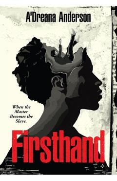 Coperta cărții 'Firsthand - A'dreana Anderson'