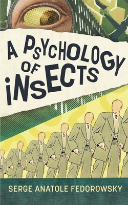 Coperta cărții 'A Psychology of Insects - Serge Fedorowsky'