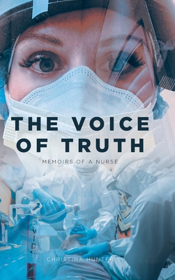 The Voice of Truth: Memoirs of a Nurse - Christina Hunter