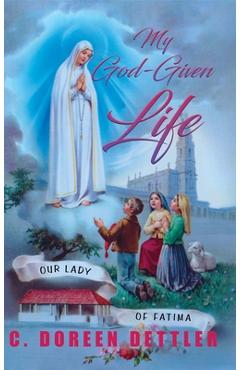 Coperta cărții 'My God-Given Life - Cecilia Doreen Dettler'