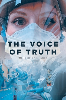The Voice of Truth: Memoirs of a Nurse - Christina Hunter