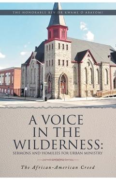 Coperta cărții 'A Voice in the Wilderness: The African-American Creed - The Honorable Kwame O. Abayomi'
