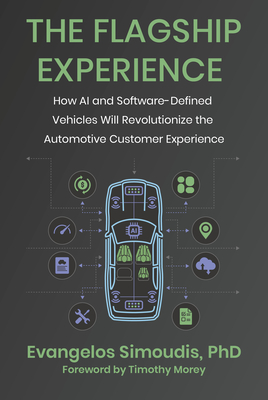 Coperta cărții 'The Flagship Experience: How AI and Software-Defined Vehicles Will Revolutionize the Automotive Customer Experience -'