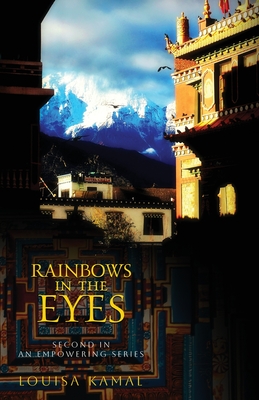 Rainbows in the Eyes - Louisa Kamal