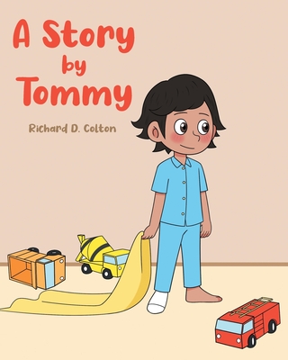 A Story by Tommy - Richard D. Colton