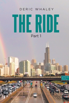 The Ride - Deric Whaley