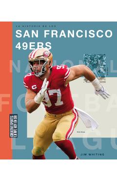 Coperta cărții 'La Historia de Los San Francisco 49ers - Jim Whiting'