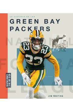 Poza produsului La Historia de Los Green Bay Packers - Jim Whiting