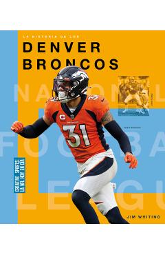 Poza produsului La Historia de Los Denver Broncos - Jim Whiting