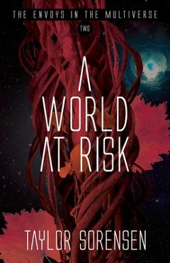 Coperta cărții 'A World at Risk - Taylor Sorensen'