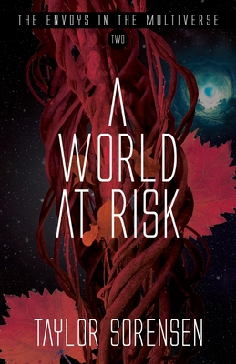 A World at Risk - Taylor Sorensen