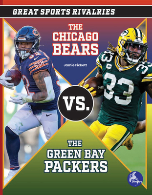 The Chicago Bears vs. the Green Bay Packers - Jamie Fickett