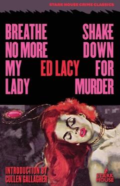 Coperta cărții 'Breathe No More, My Lady / Shakedown for Murder - Ed Lacy'