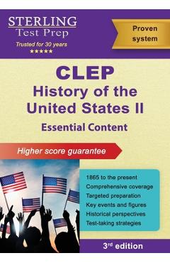 Coperta cărții 'CLEP History of the United States II: Essential Content (1865 to Present) - Sterling Test Prep'