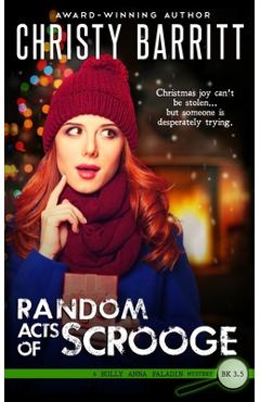 Coperta cărții 'Random Acts of Scrooge: A Christmas novella - Christy Barritt'