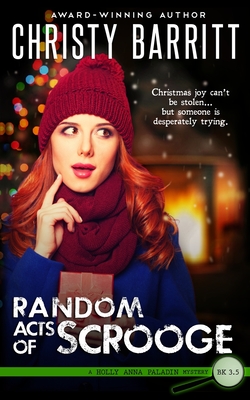 Random Acts of Scrooge: A Christmas novella - Christy Barritt