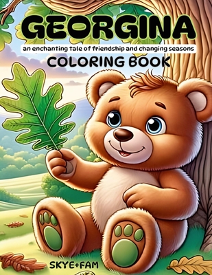 GEORGINA - An enchanting coloring book and story about friendship and changing seasons - Skye+fam