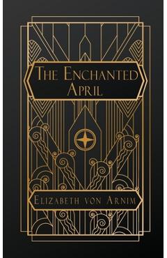 Coperta cărții 'The Enchanted April - Elizabeth Von Arnim'
