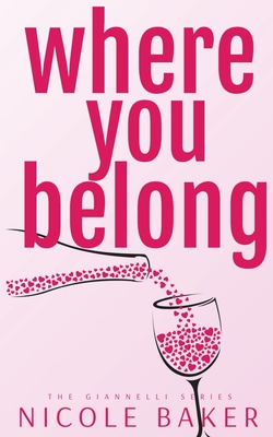 Where You Belong - Nicole Baker