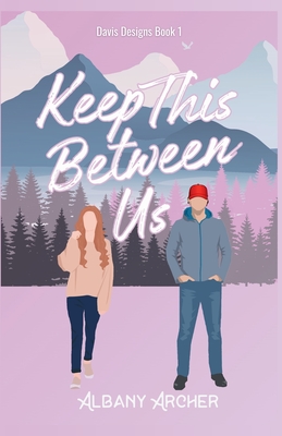 Keep This Between Us - Albany Archer